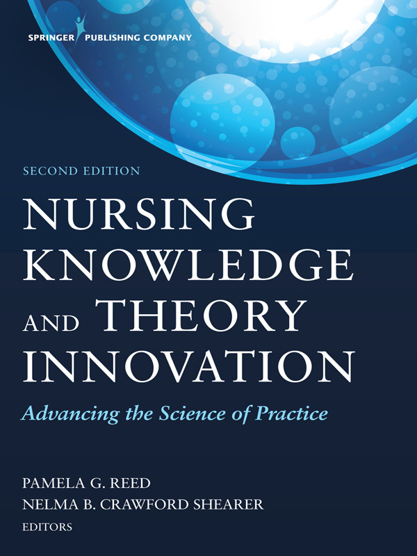 Nursing Knowledge And Theory Innovation Second Edition Reed