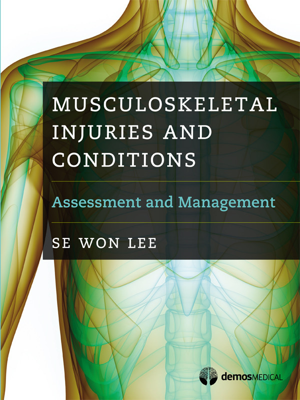 Musculoskeletal Injuries And Conditions Se Won Lee Md