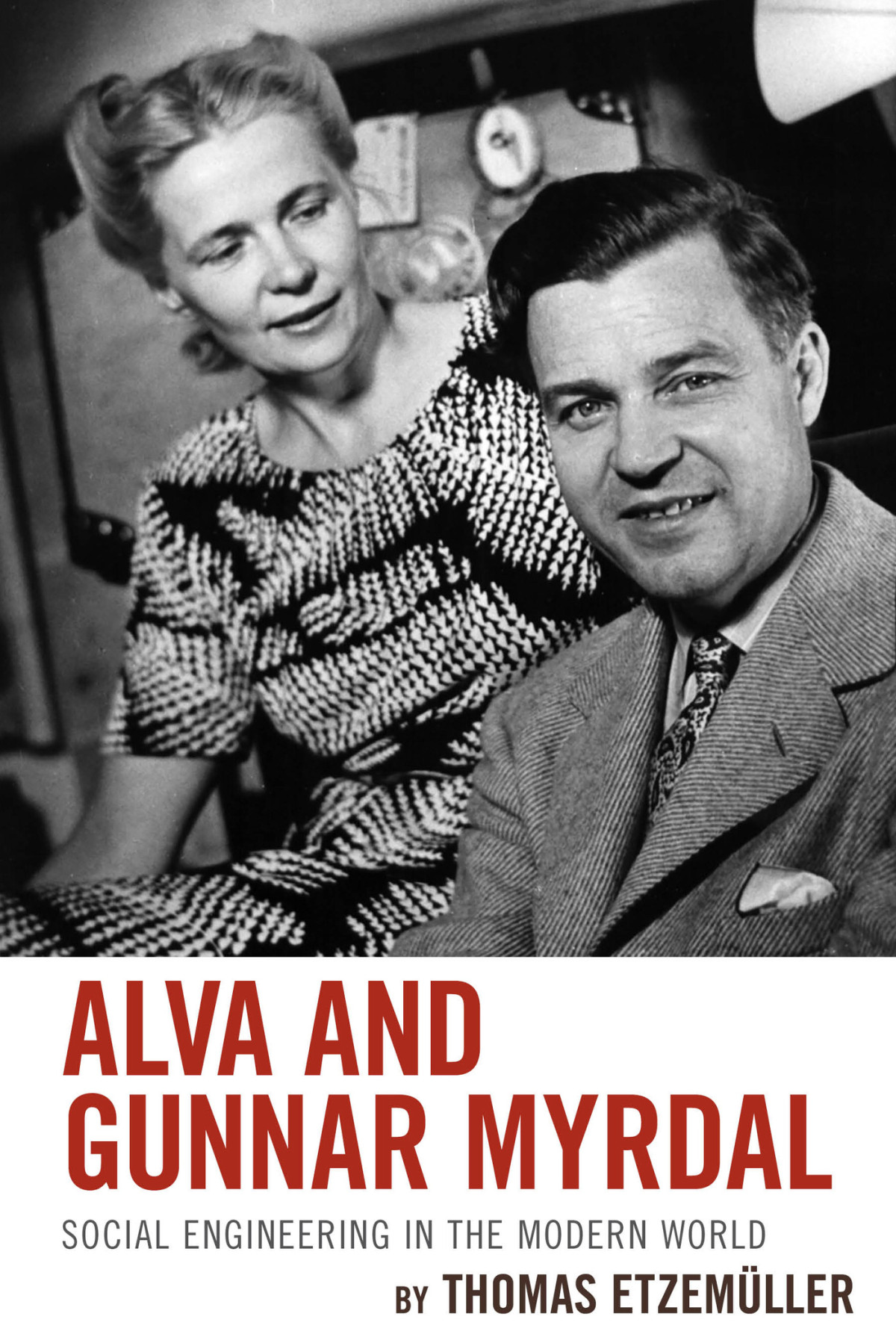 Alva And Gunnar Myrdal Thomas Etzemller Translated By Alex Skinner