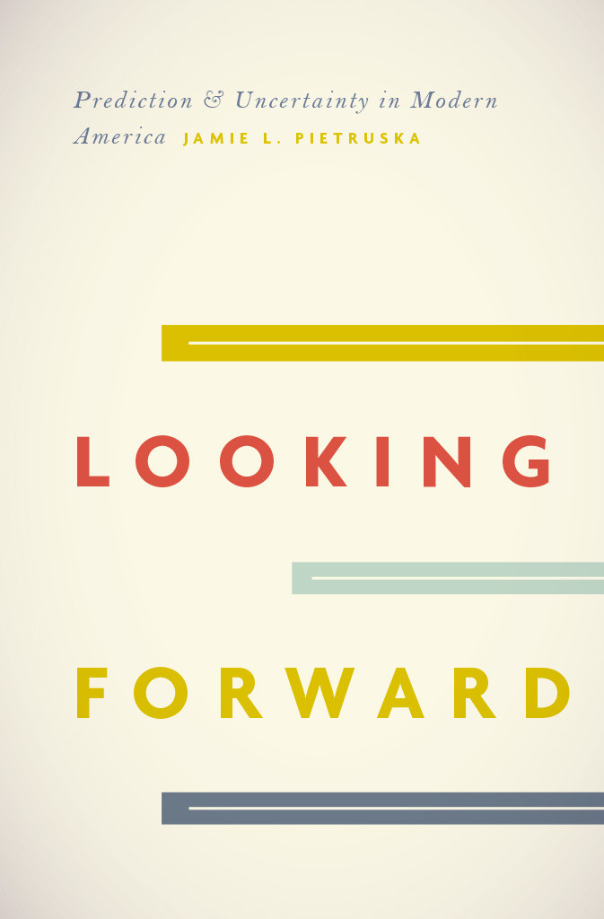 Looking Forward Jamie L Pietruska