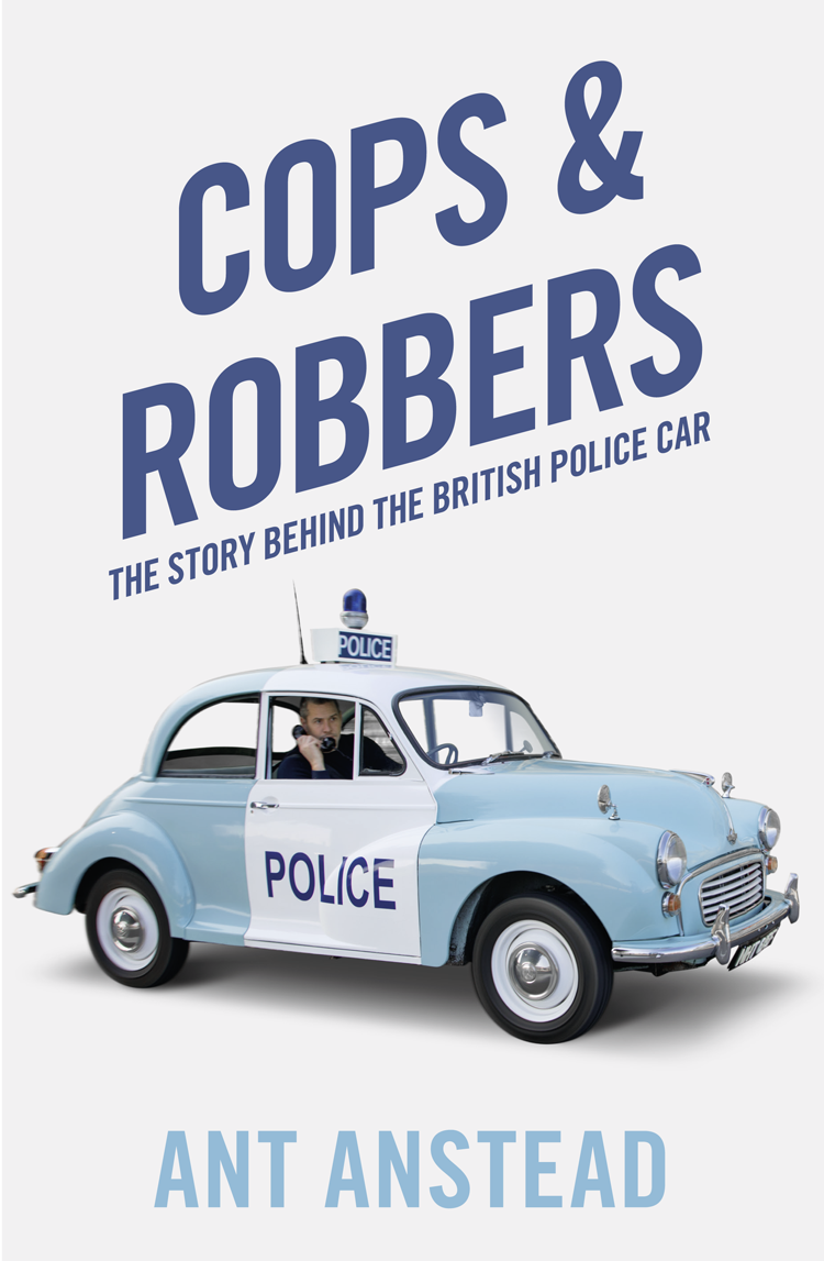 Cops And Robbers Ant Anstead