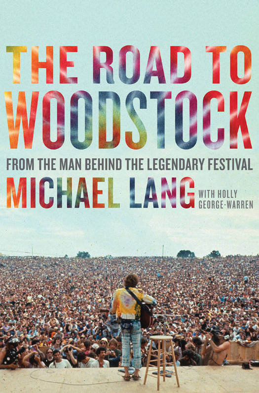 The Road To Woodstock Michael Lang
