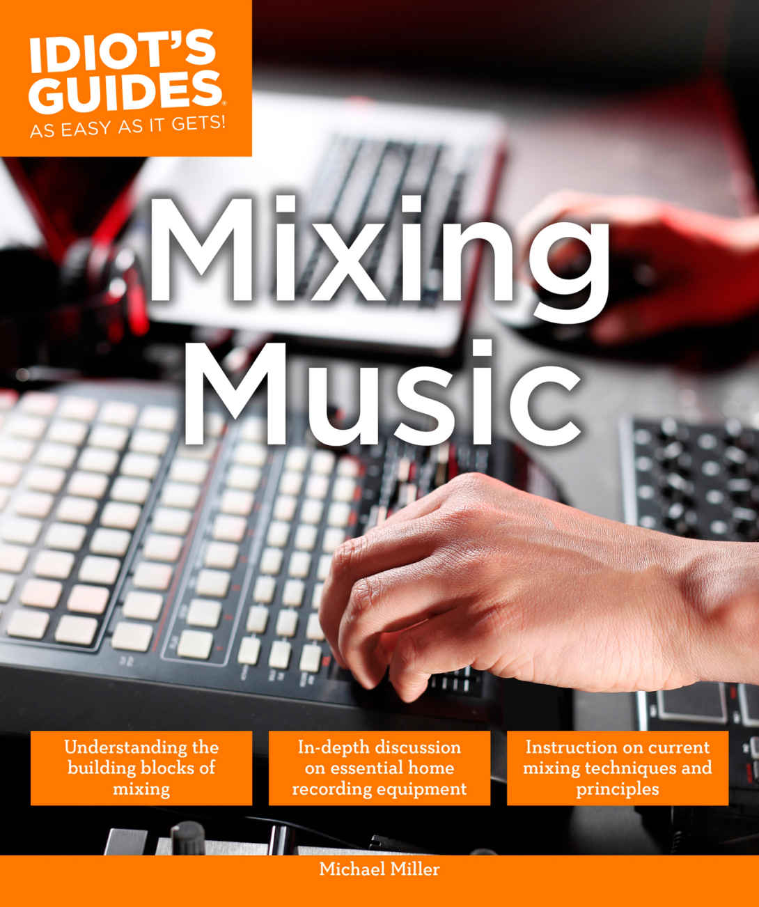 Idiots Guides Mixing Music Michael Miller
