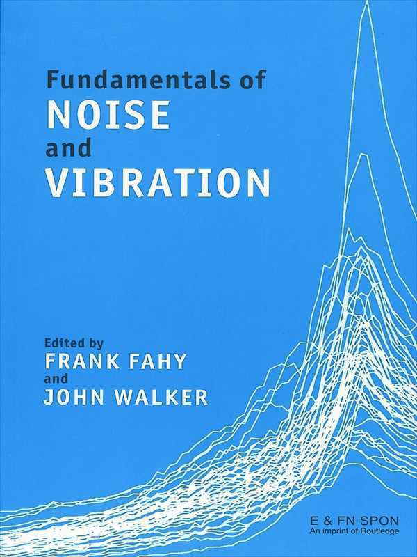 Fundamentals Of Noise And Vibration Walker Jg