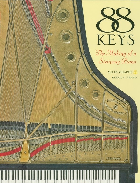 88 Keysthe Making Of A Steinway Piano Miles Chapin
