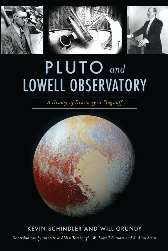 Pluto And Lowell Observatory Kevin Schindler Will Grundy