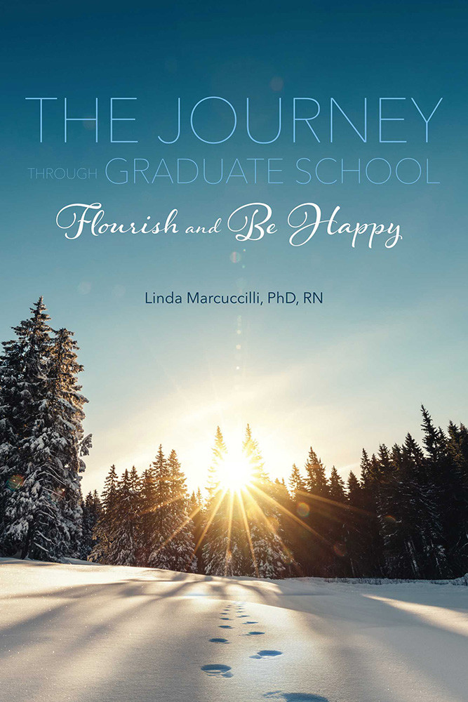 The Journey Through Graduate School Linda Marcuccilli Phd Rn