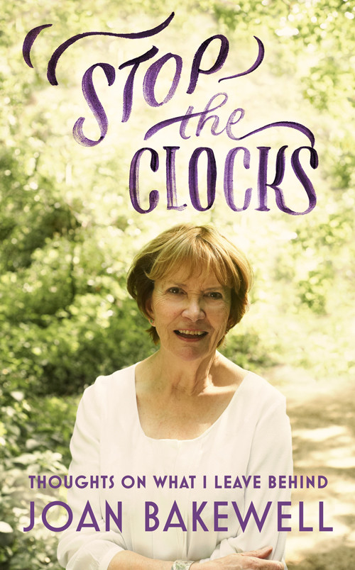 Stop The Clocks Joan Bakewell