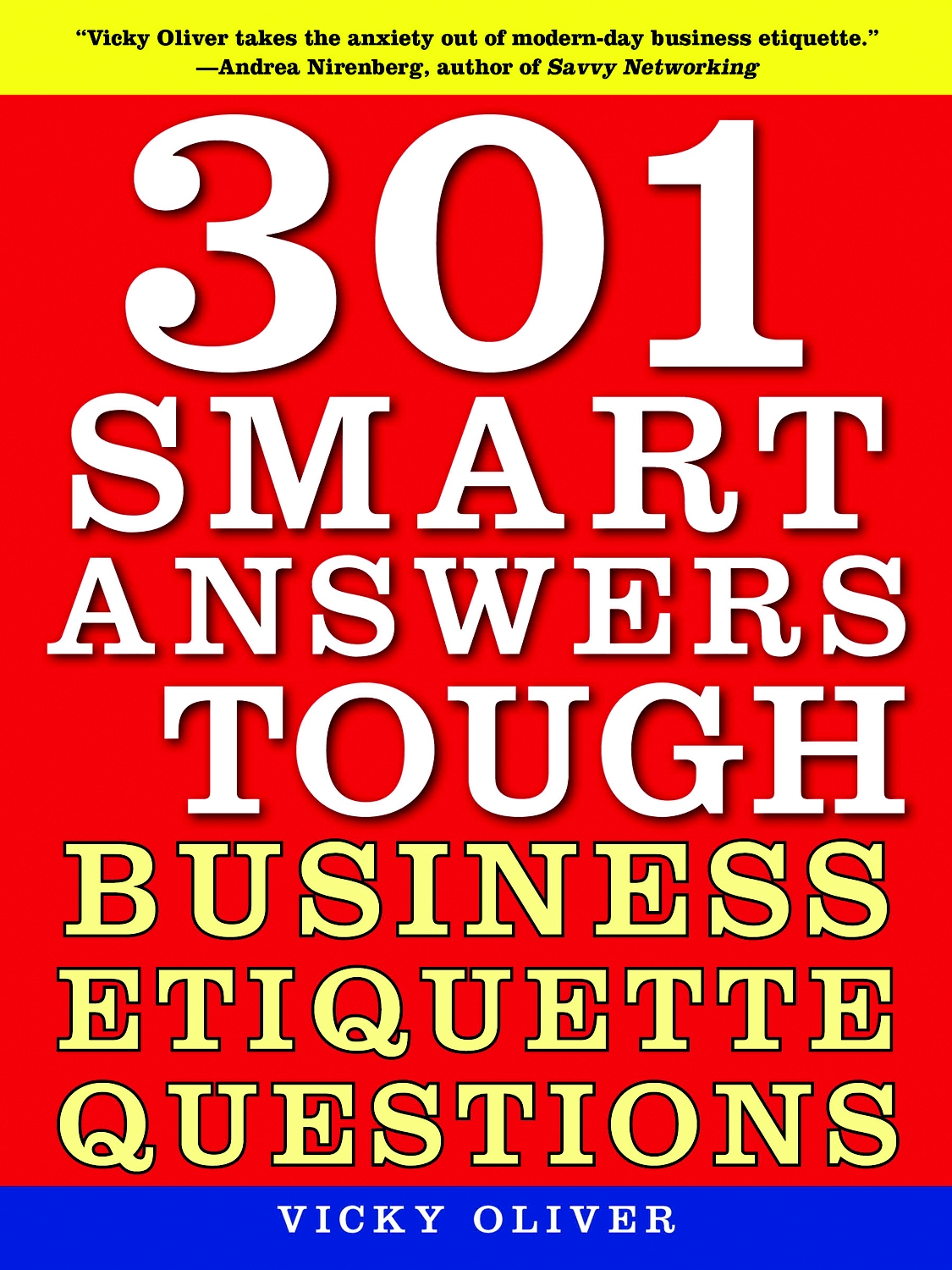 301 Smart Answers To Tough Business Etiquette Questions Vicky Oliver