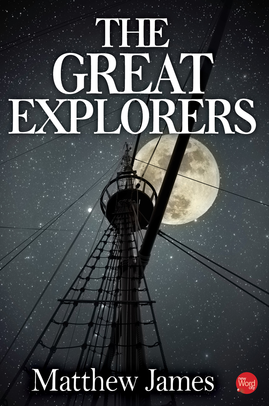 The Great Explorers James Matthew
