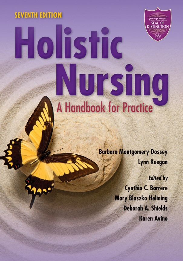 Holistic Nursing Dossey Barbara Montgomery Keegan Lynn Barrere