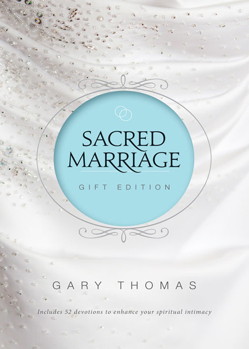 Sacred Marriage Gary L Thomas