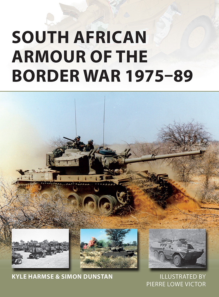 South African Armour Of The Border War 197589 Kyle Harmse