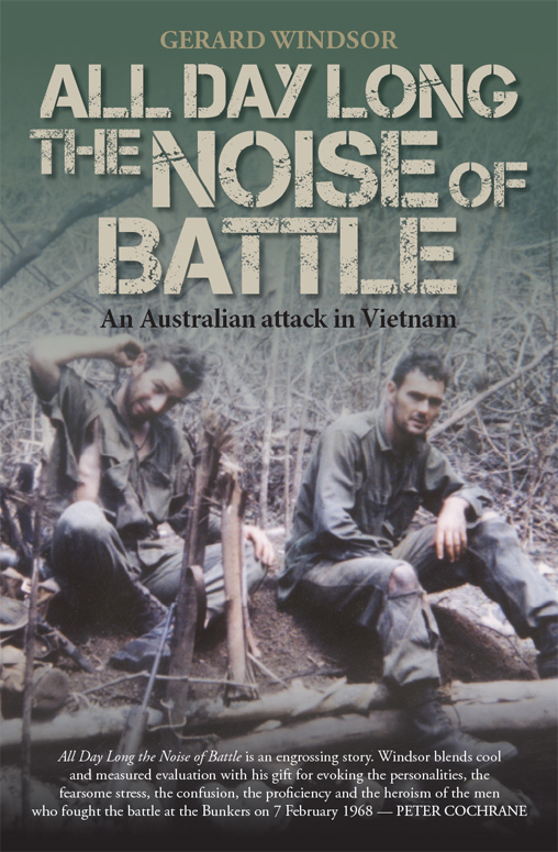 All Day Long The Noise Of Battle Gerard Windsor