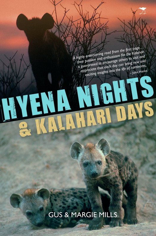 Hyena Nights And Kalahari Days Gus Mills