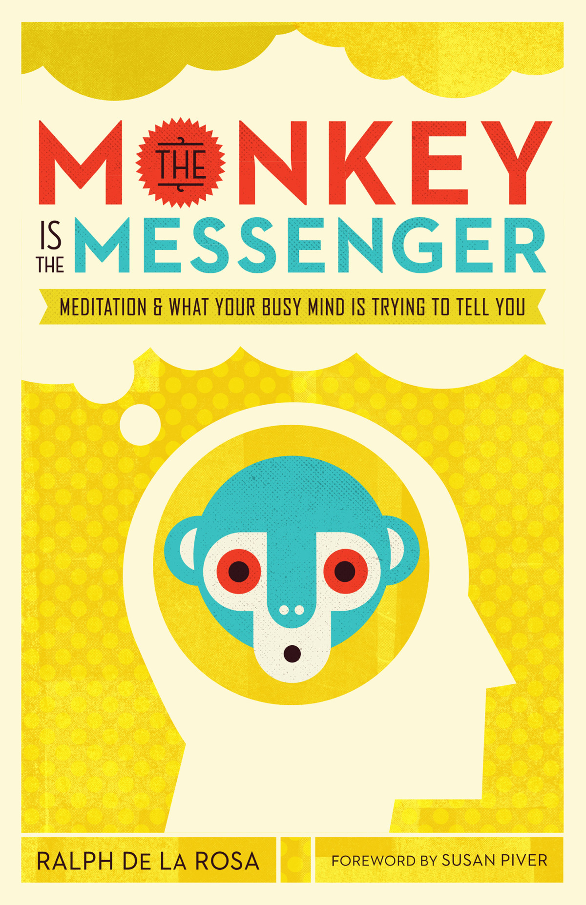 The Monkey Is The Messenger Ralph De La Rosa
