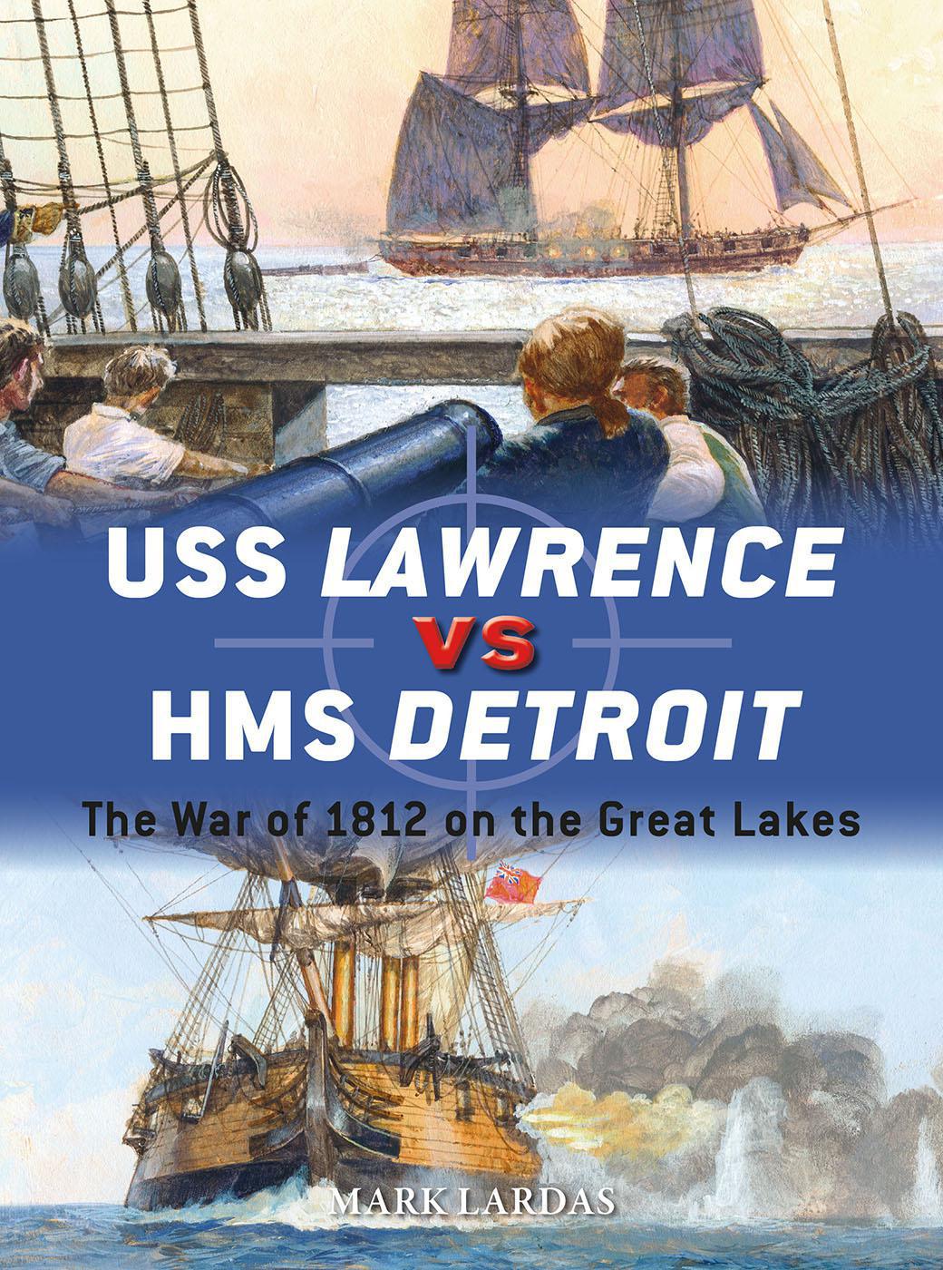 Uss Lawrence Vs Hms Detroit Mark Lardas