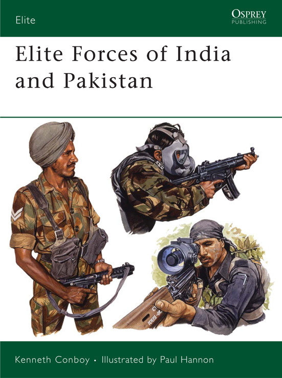Elite Forces Of India And Pakistan Kenneth Conboy