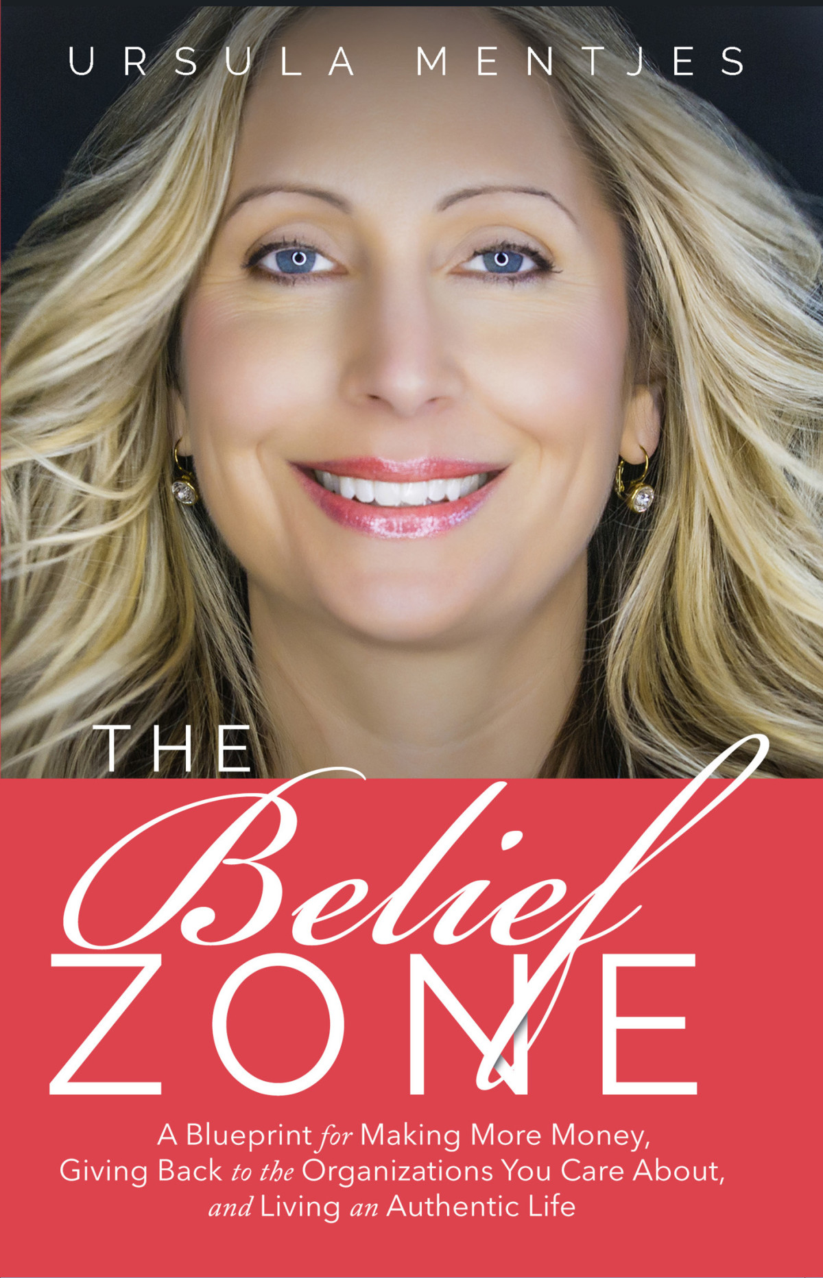 The Belief Zone Ursula Mentjes