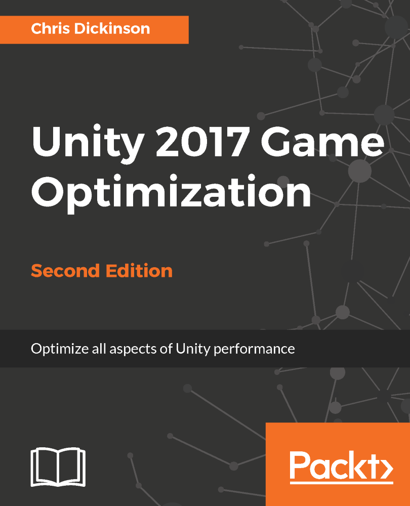 Unity 2017 Game Optimization Second Edition Optimize All Aspects Of Unity Performance 2nd Edition Chris Dickinson