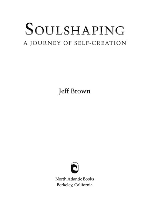 Soulshaping Jeff Brown
