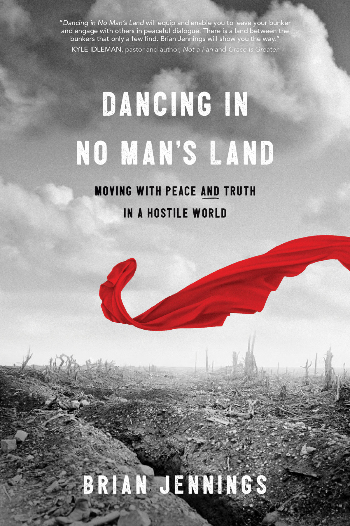 Dancing In No Mans Land Brian Jennings