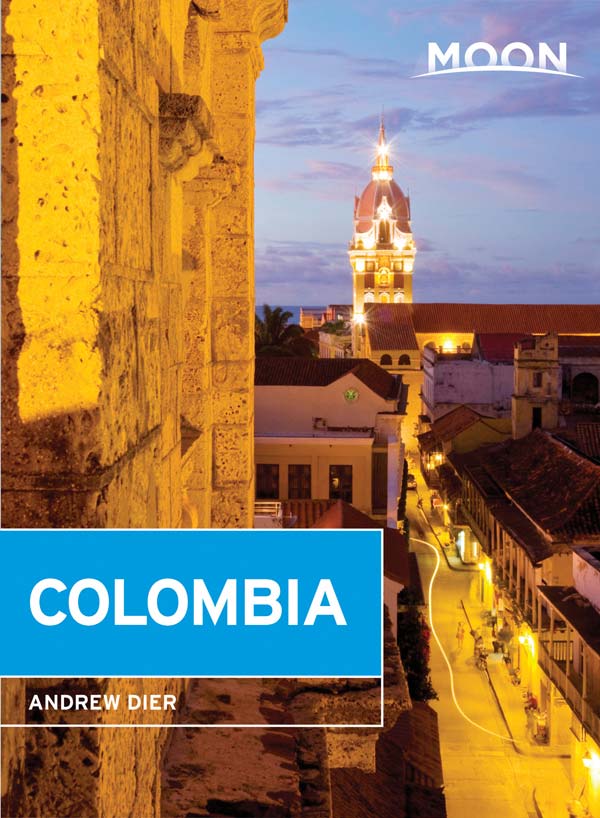 Moon Colombia Moon Handbooks Andrew Dier
