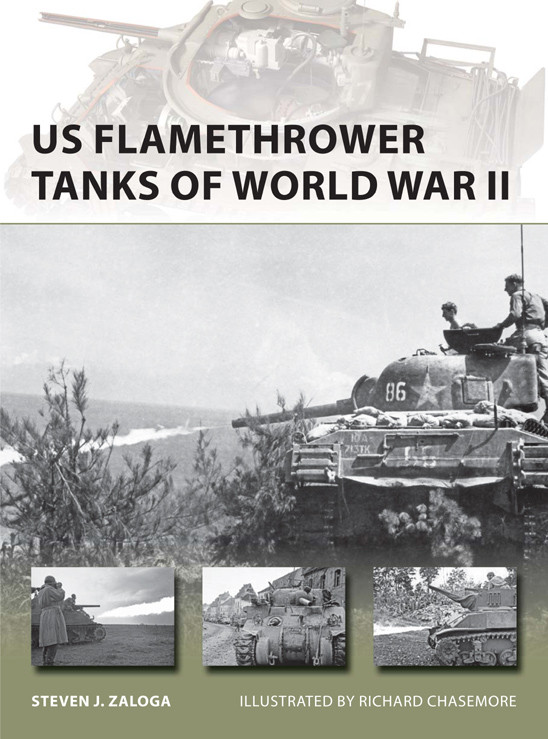Us Flamethrower Tanks Of World War Ii Steven Zaloga