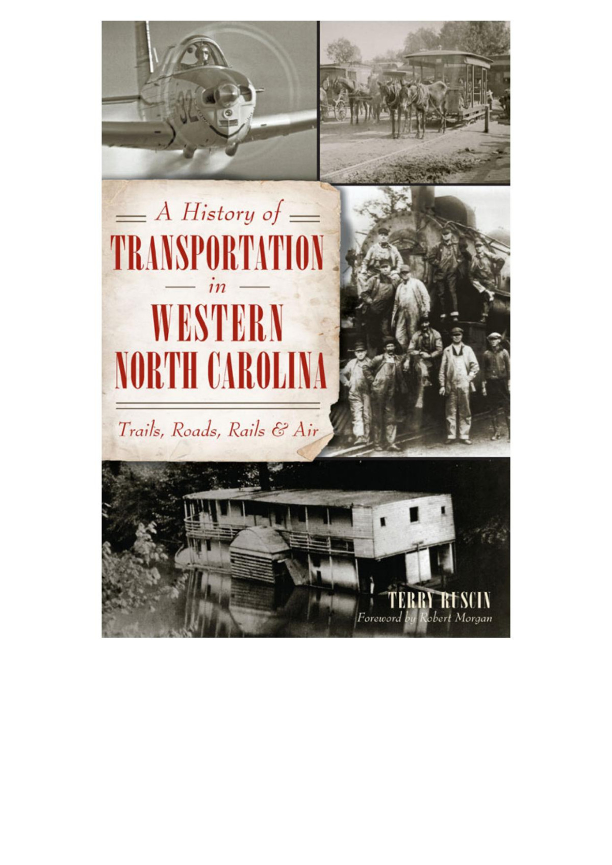 A History Of Transportation In Western North Carolina Trails Roads Rails Air Ruscin