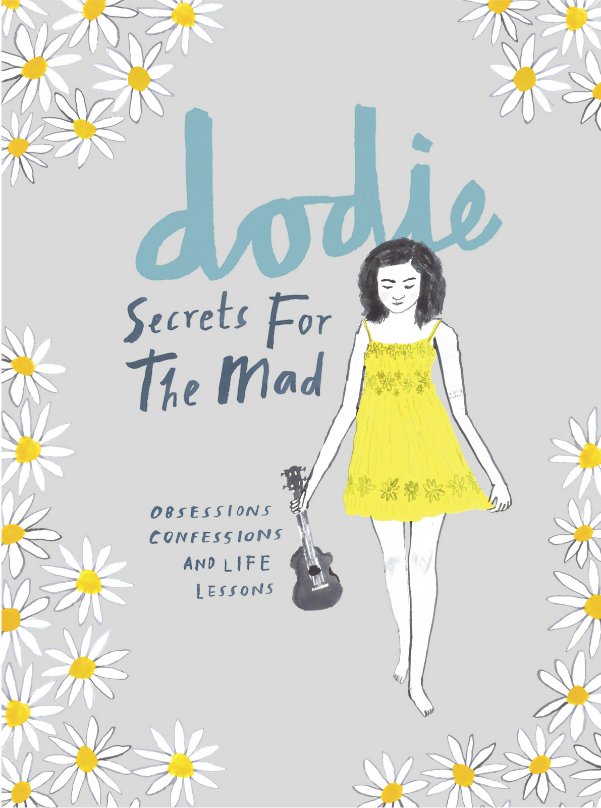 Secrets For The Mad Dodie