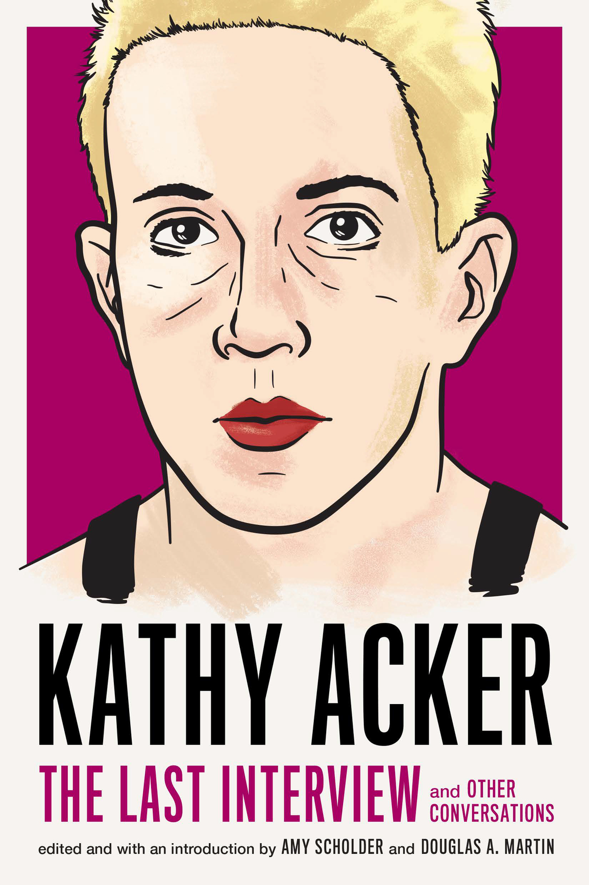 Kathy Acker Kathy Acker