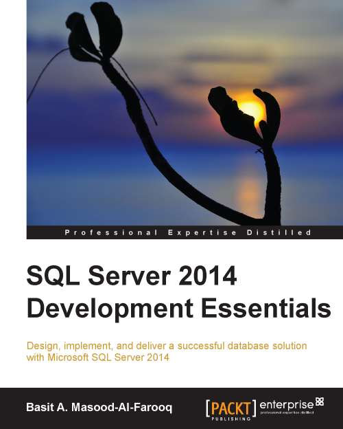 Sql Server 2014 Development Essentials 1st Edition Basit A Masoodalfarooq