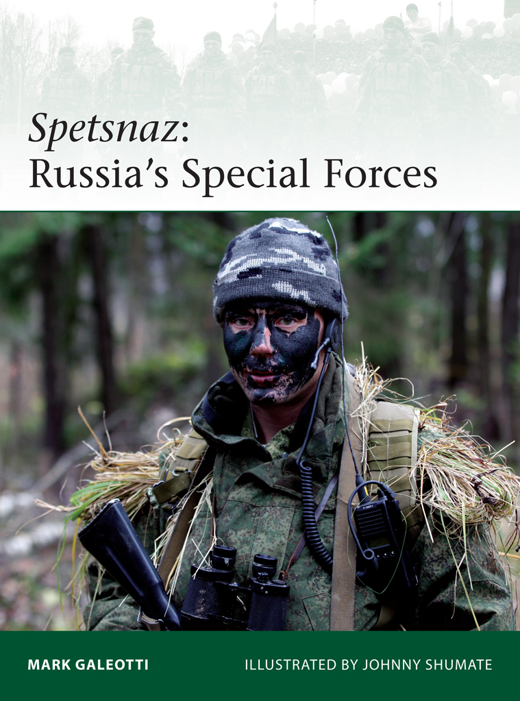 Spetsnaz Russias Special Forces Mark Galeotti