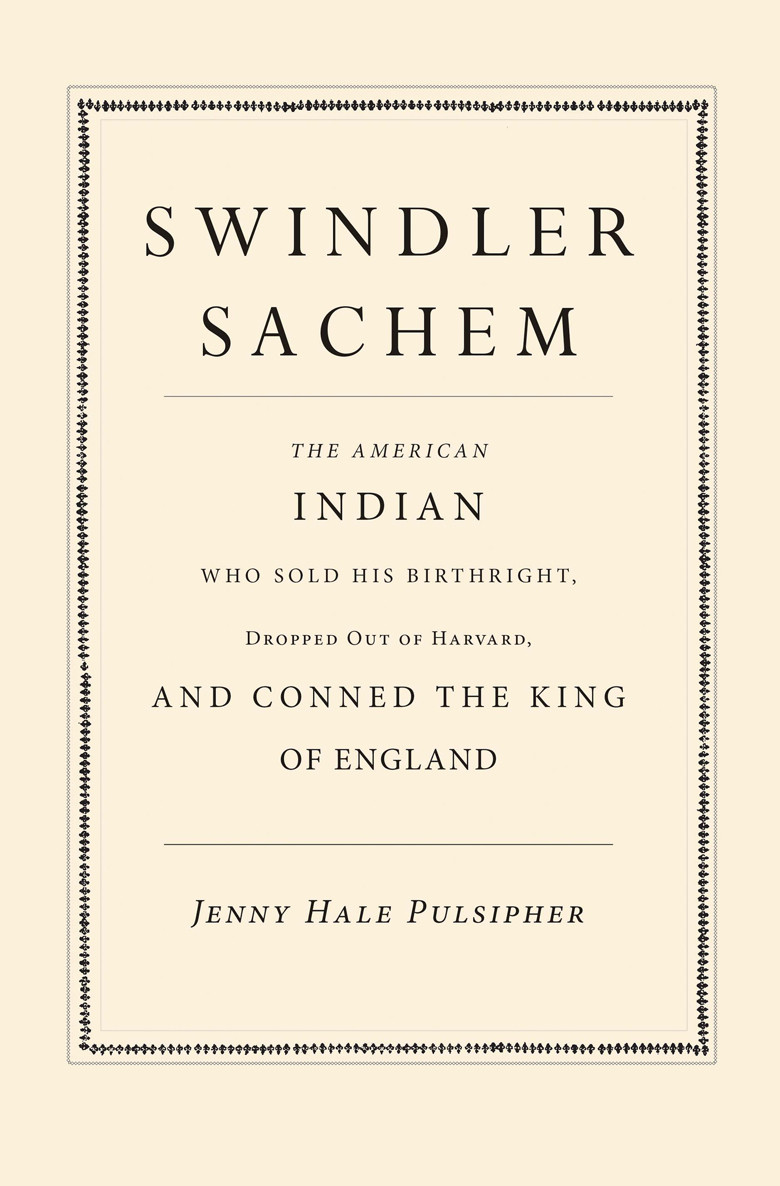 Swindler Sachem Jenny Hale Pulsipher