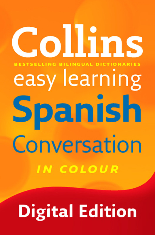 Collins Easy Learning Spanish Conversation Collins