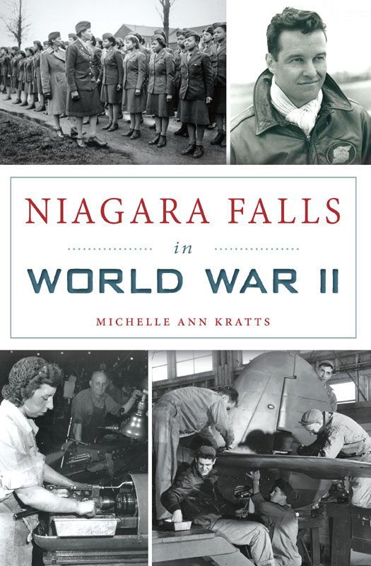 Niagara Falls In World War Ii Military Kratts Michelle Ann