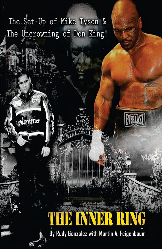 The Inner Ring Collectors Editionfull Color The Setup Of Mike Tyson The Uncrowning Of Don King Feigenbaum