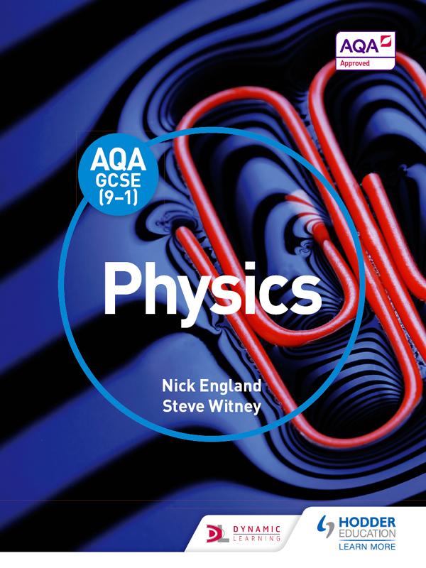 Aqa Gcse 91 Physics Student Book Witney Steve England Nick