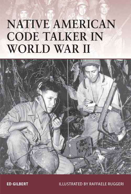 Native American Code Talker In World War Ii Ed Gilbert