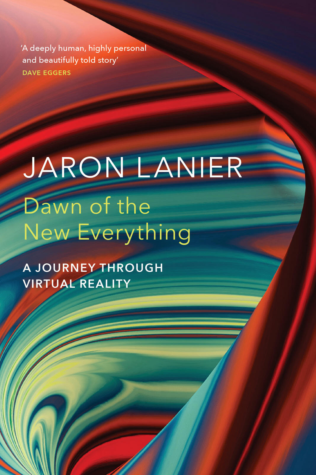 Dawn Of The New Everything Jaron Lanier