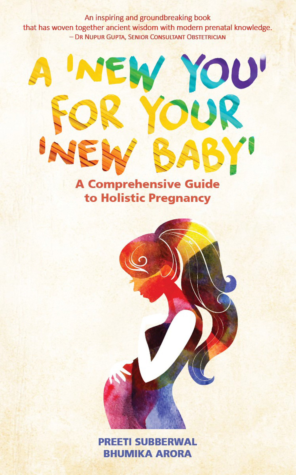 A New You For Your New Baby Preeti Subberwal Bhumika Arora