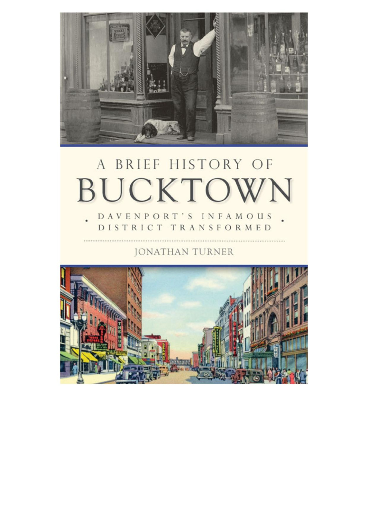 A Brief History Of Bucktown Davenports Infamous District Transformed Turner
