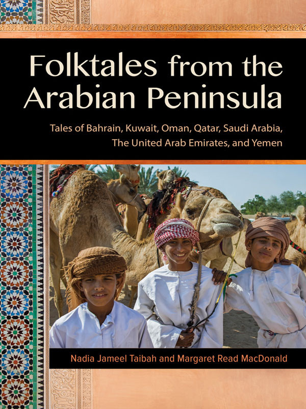Folktales From The Arabian Peninsula Nadia Jameel Taibah