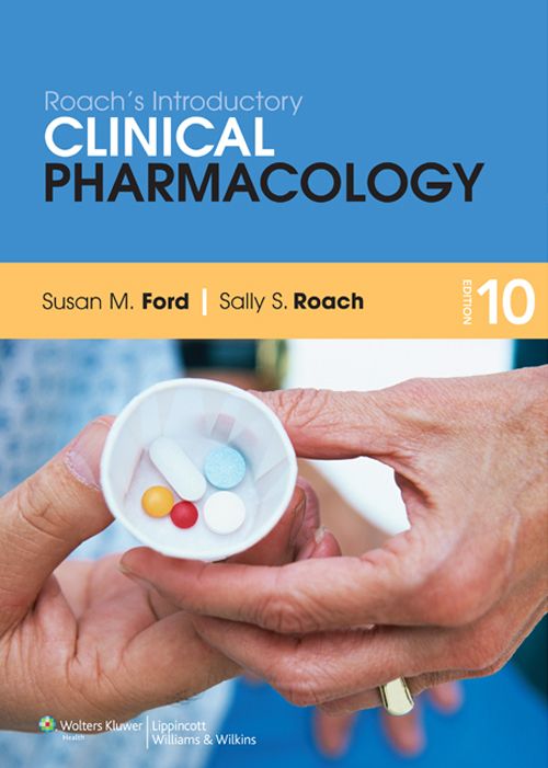 Roachs Introductory Clinical Pharmacology Ford Susan M Roach