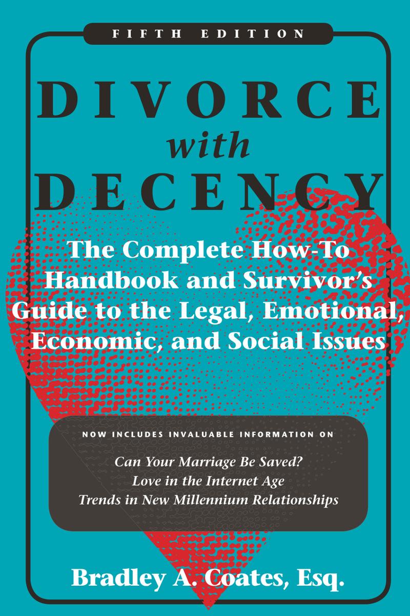 Divorce With Decency Bradley A Coates