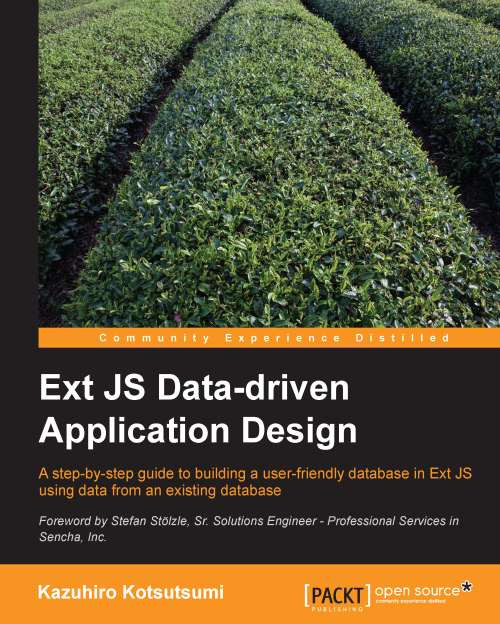 Ext Js Datadriven Application Design 1st Edition Kazuhiro Kotsutsumi