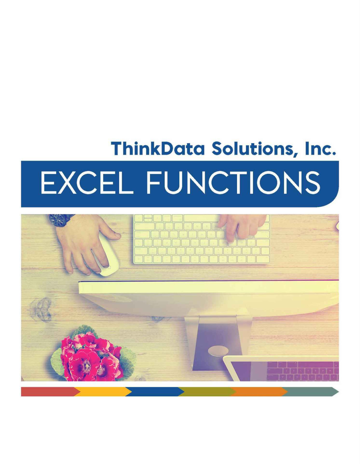 Excel Functions For The Every Day User Robin Hunt