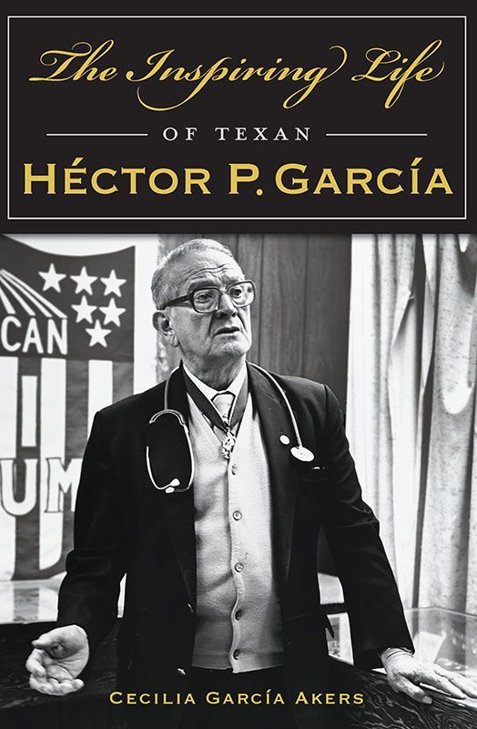 The Inspiring Life Of Texan Hctor P Garca American Heritage Akers