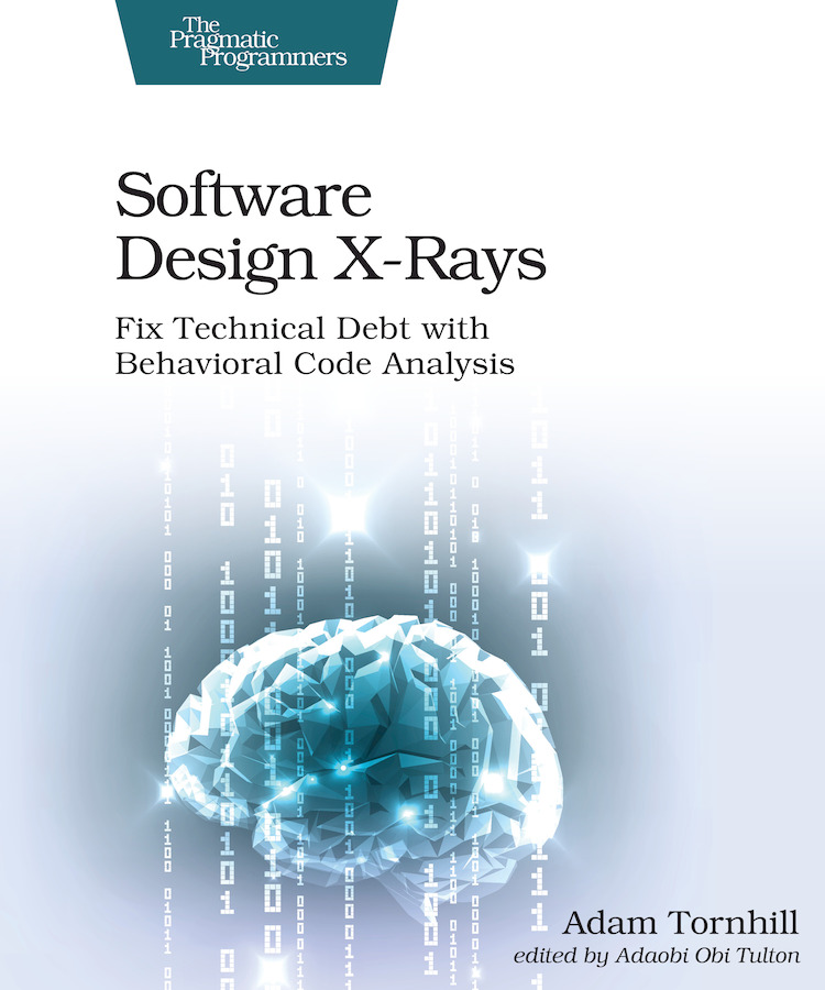 Software Design Xrays 1st Edition Adam Tornhill