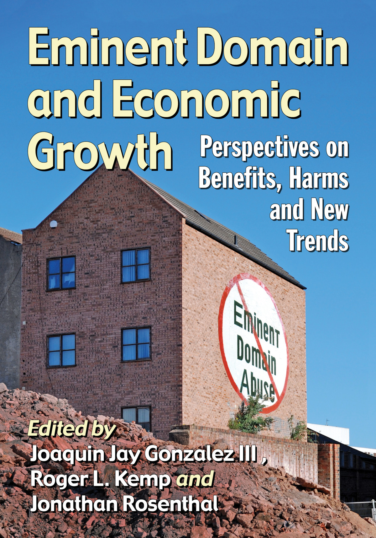 Eminent Domain And Economic Growth Joaquin Jay Gonzalez Iii